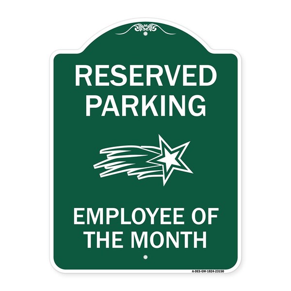 Reserved Parking-Employee of Month 1, Green & White Aluminum Sign, 18" x 24", GW-1824-23150